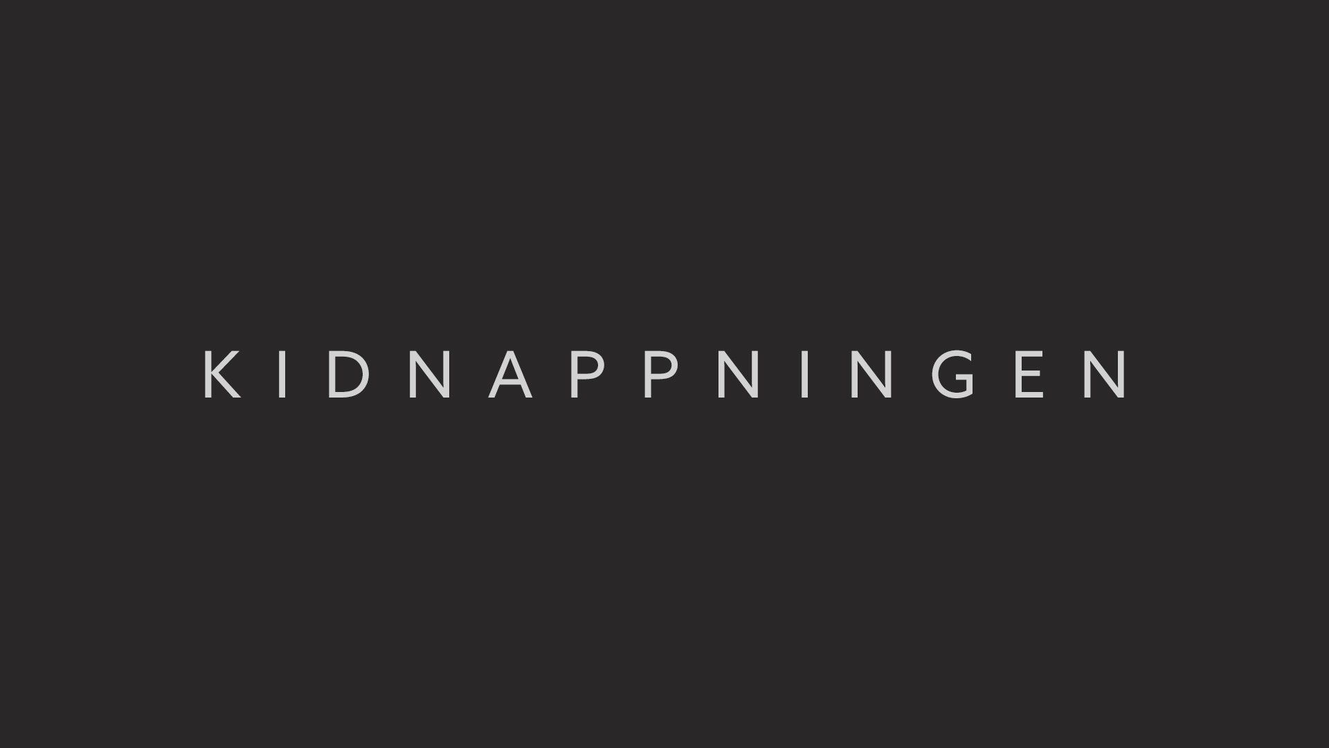 KIDNAPPNINGEN (WORKING TITLE) / FEATURE FILM A Thriller / Drama feature film by director Alexis Almström and screenwriter Veronica Zacco. Comissioned for script development.
