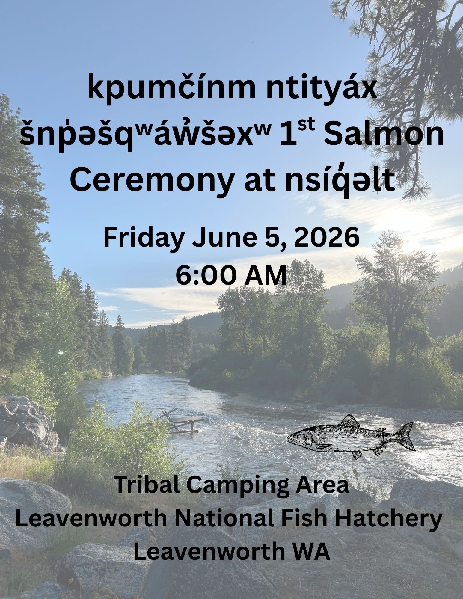 N’sickalt’ 1st Salmon Ceremony, Leavenworth WA