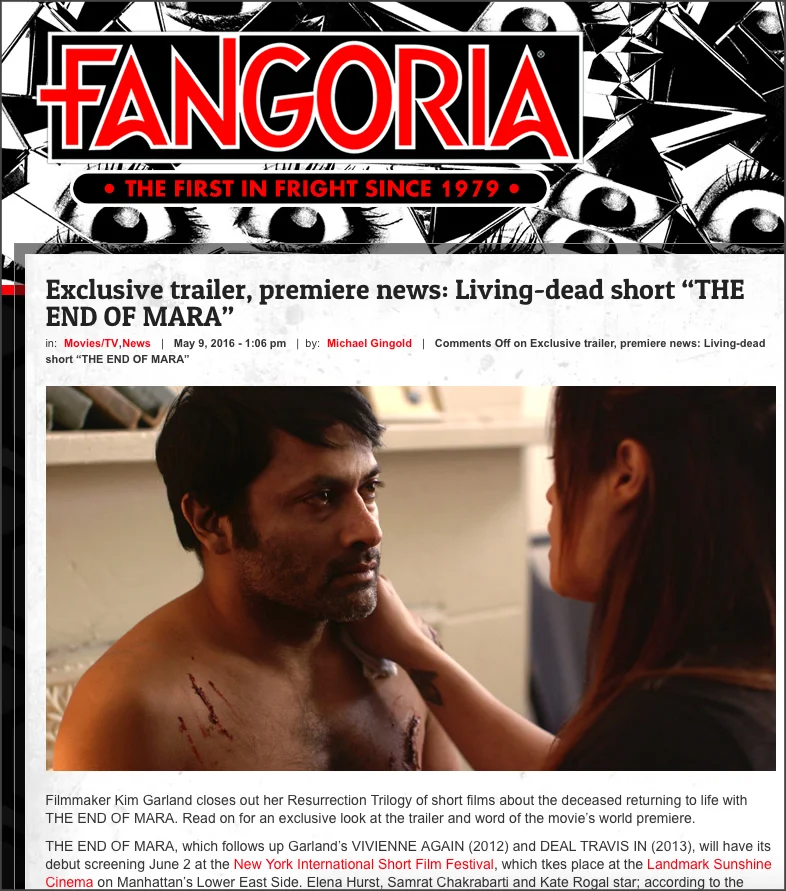 Fangoria magazine, " Exclusive trailer, premiere news: Living-dead short 'THE END OF MARA' " May 2016