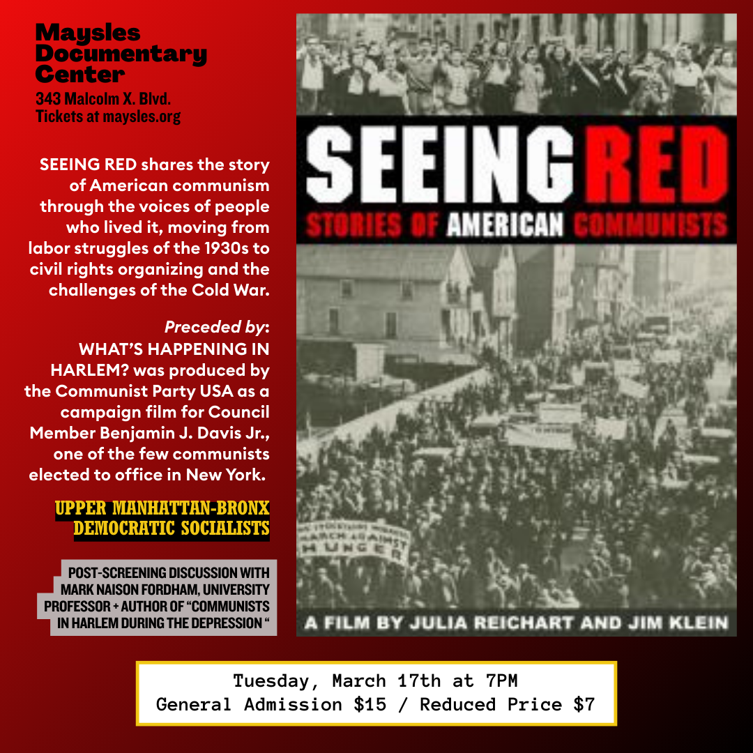 SEEING RED: STORIES OF AMERICAN COMMUNISTS + WHAT'S HAPPENING IN HARLEM ...