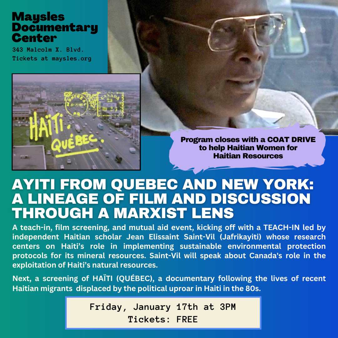 Teach-in, Film Screening, Mutual Aid Event + HAÏTI (QUÉBEC) — maysles