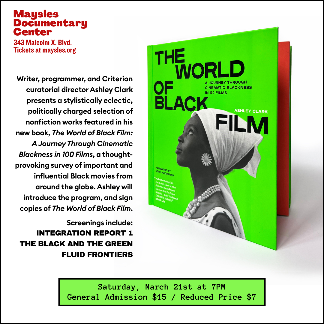 ASHLEY CLARK PRESENTS: THE WORLD OF BLACK FILM DOCUMENTARIES — maysles ...