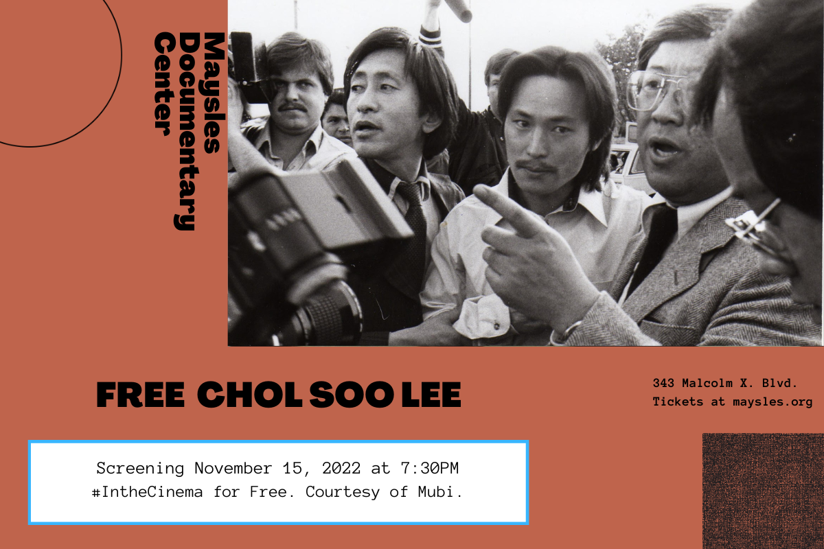 Free Chol Soo Lee — maysles documentary center