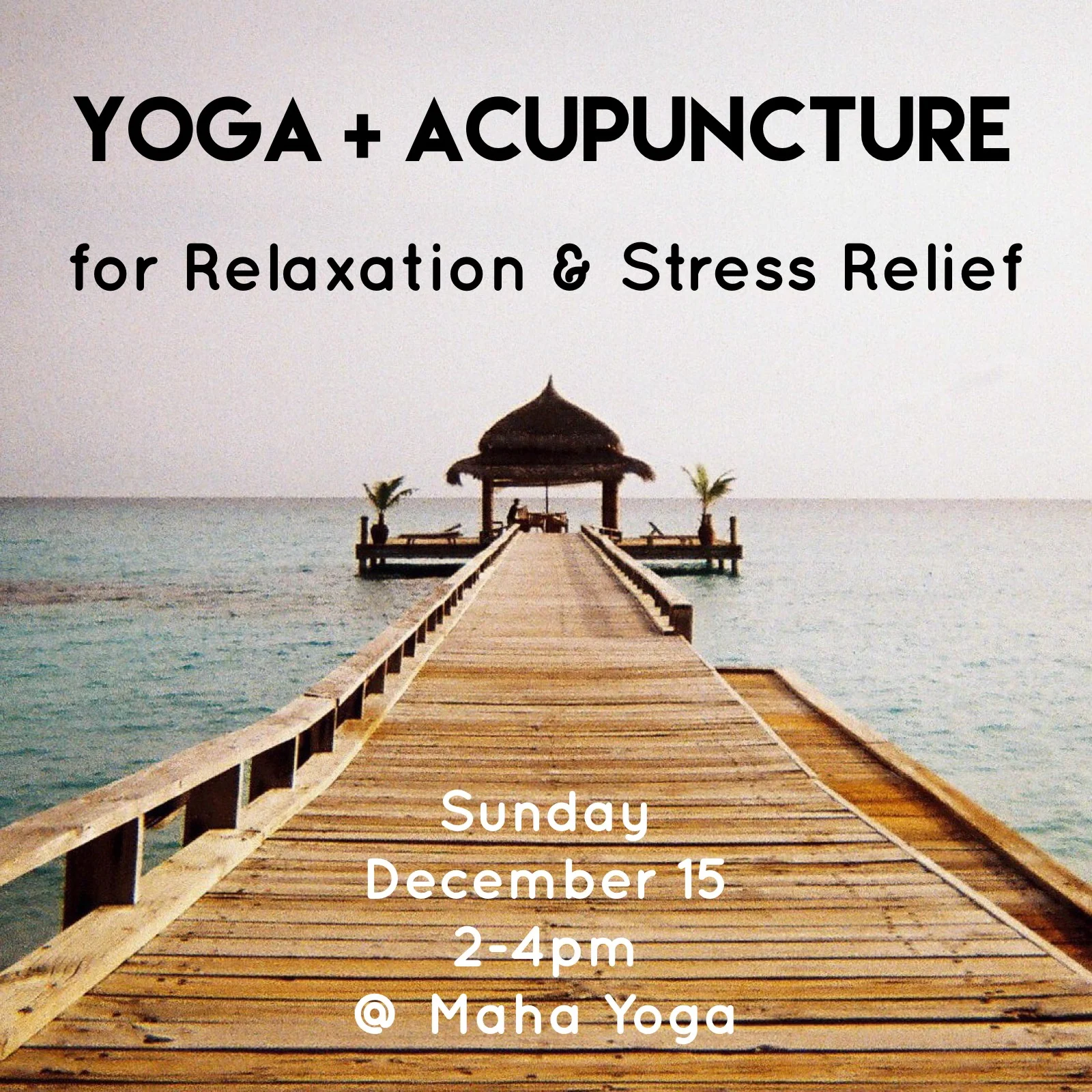 Yoga + Acupuncture for Relaxation and Stress Relief