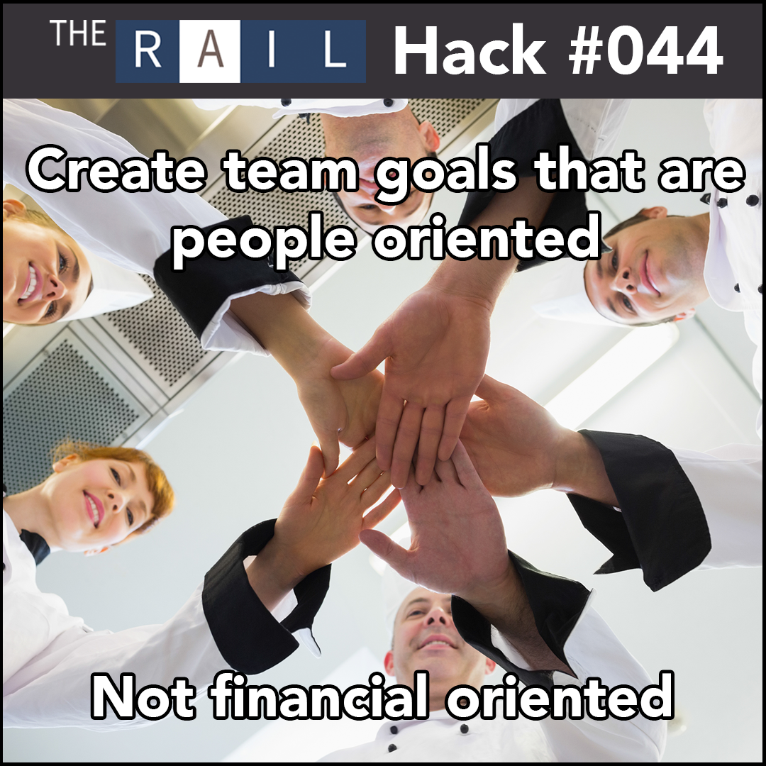 Restaurant staff tip: Tying goals to people and not numbers will getter engage your staff to reach them