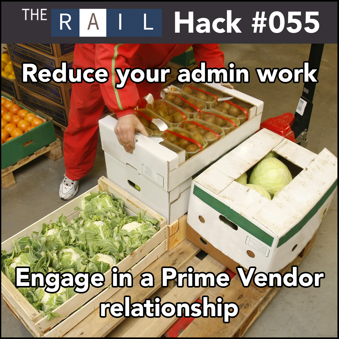 Rail Restaurant Hack 055 - Prime Vendor Relationship.png