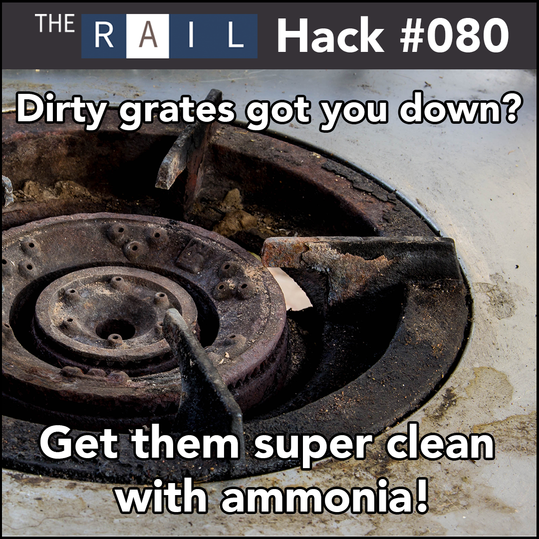 Rail Restaurant Hack 080 - Clean Dirty Grates.png