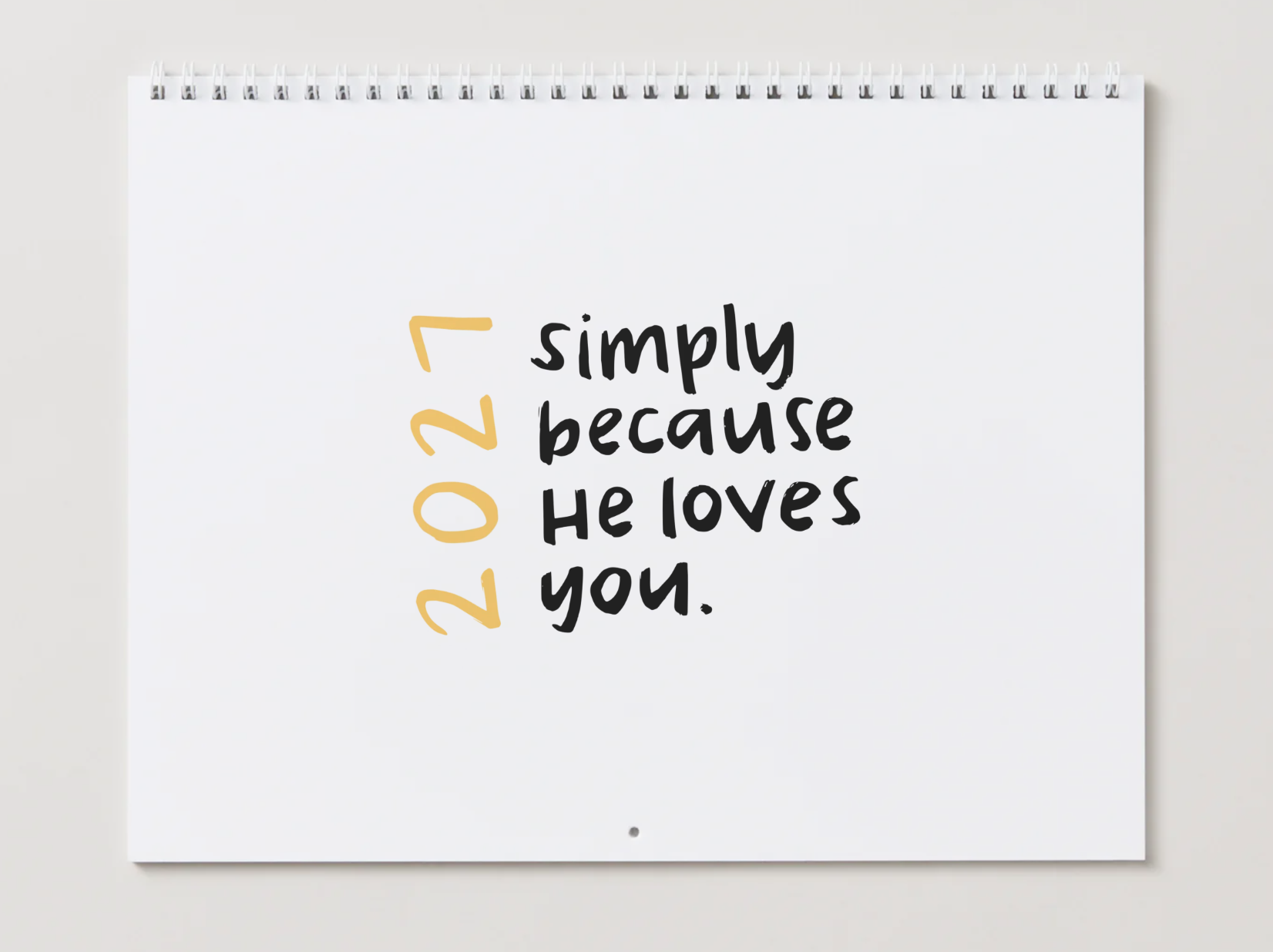 2027 WALL CALENDAR | SIMPLY BECAUSE HE LOVES YOU *pre-order*