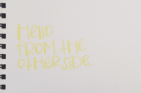 alternatively titled: hello from the other side .