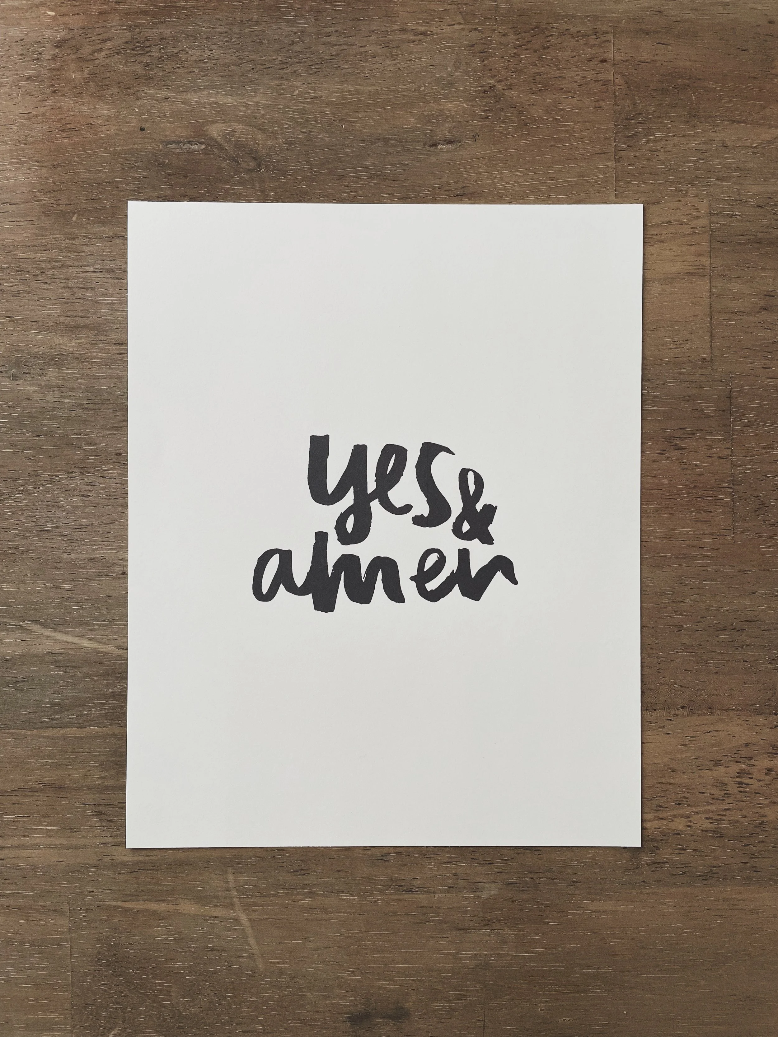 "YES & AMEN" 8x10 PRINT