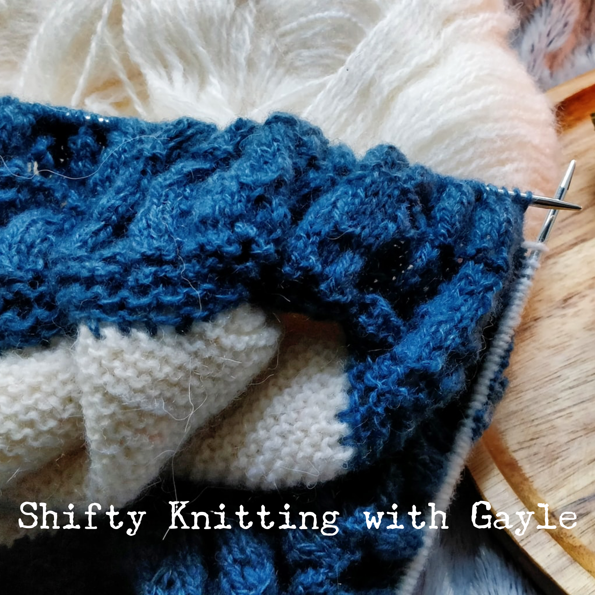 Shifty Knitting with Gayle