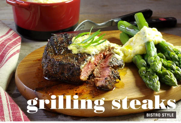 Grilling Steaks - Bistro Style