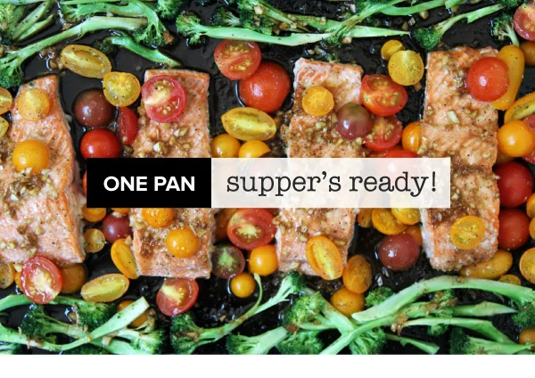 September 21, 2017 - One Pan, Supper’s Ready!