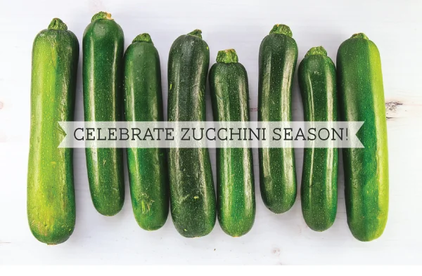 3 New Ways to Celebrate Zucchini Season!