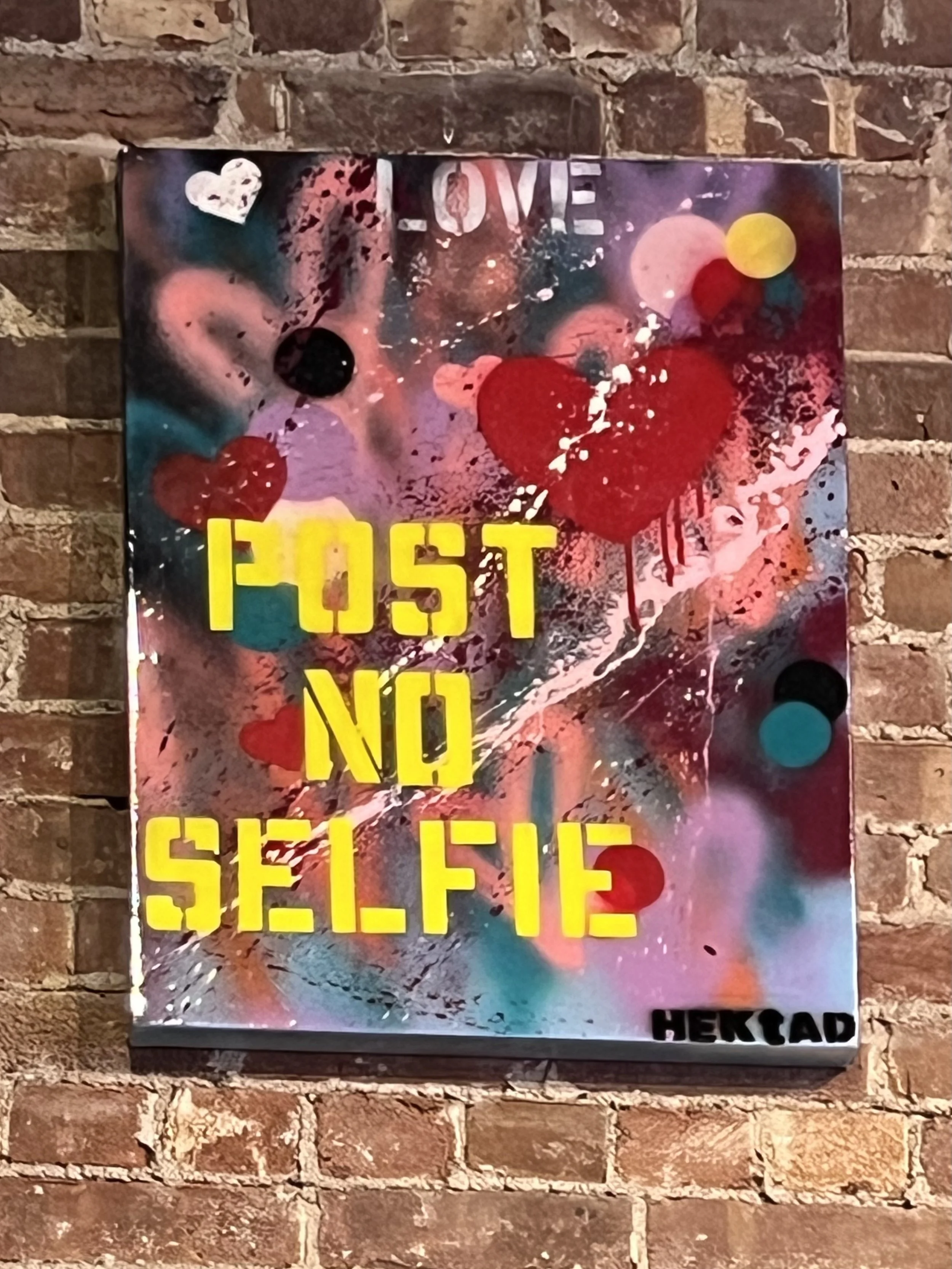"POST NO SELFIE" BY HEKTAD