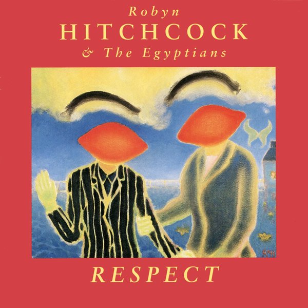 Robyn_Hitchcock_Respect_cover.jpg