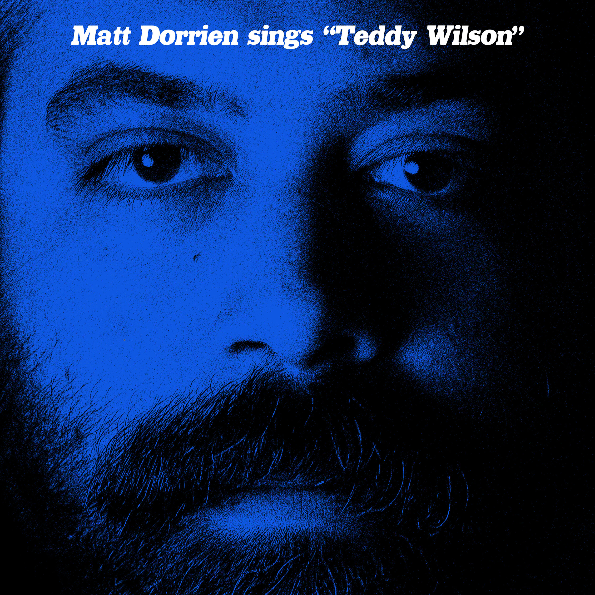 Matt Dorrien - "Teddy Wilson"