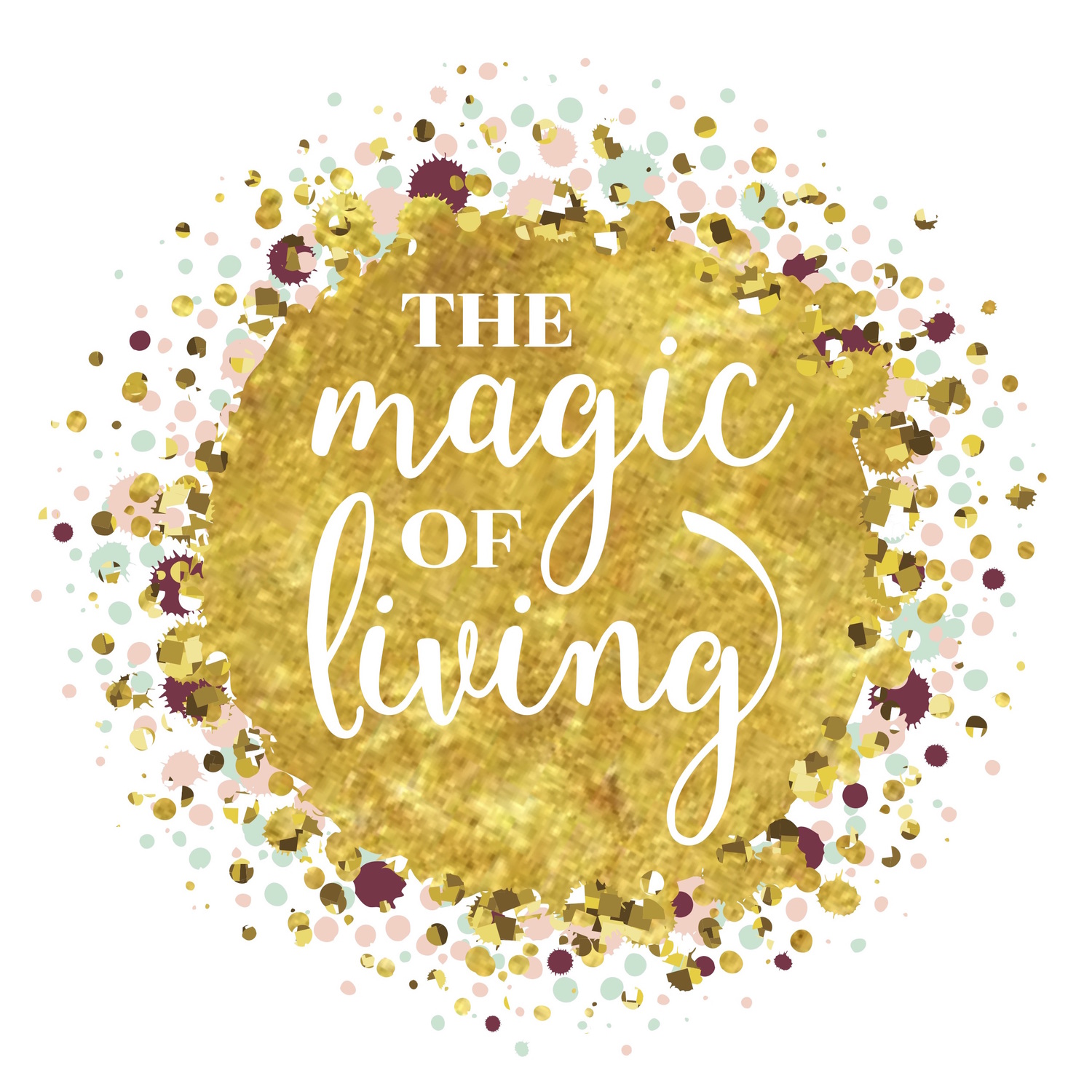 The Magic Of Living