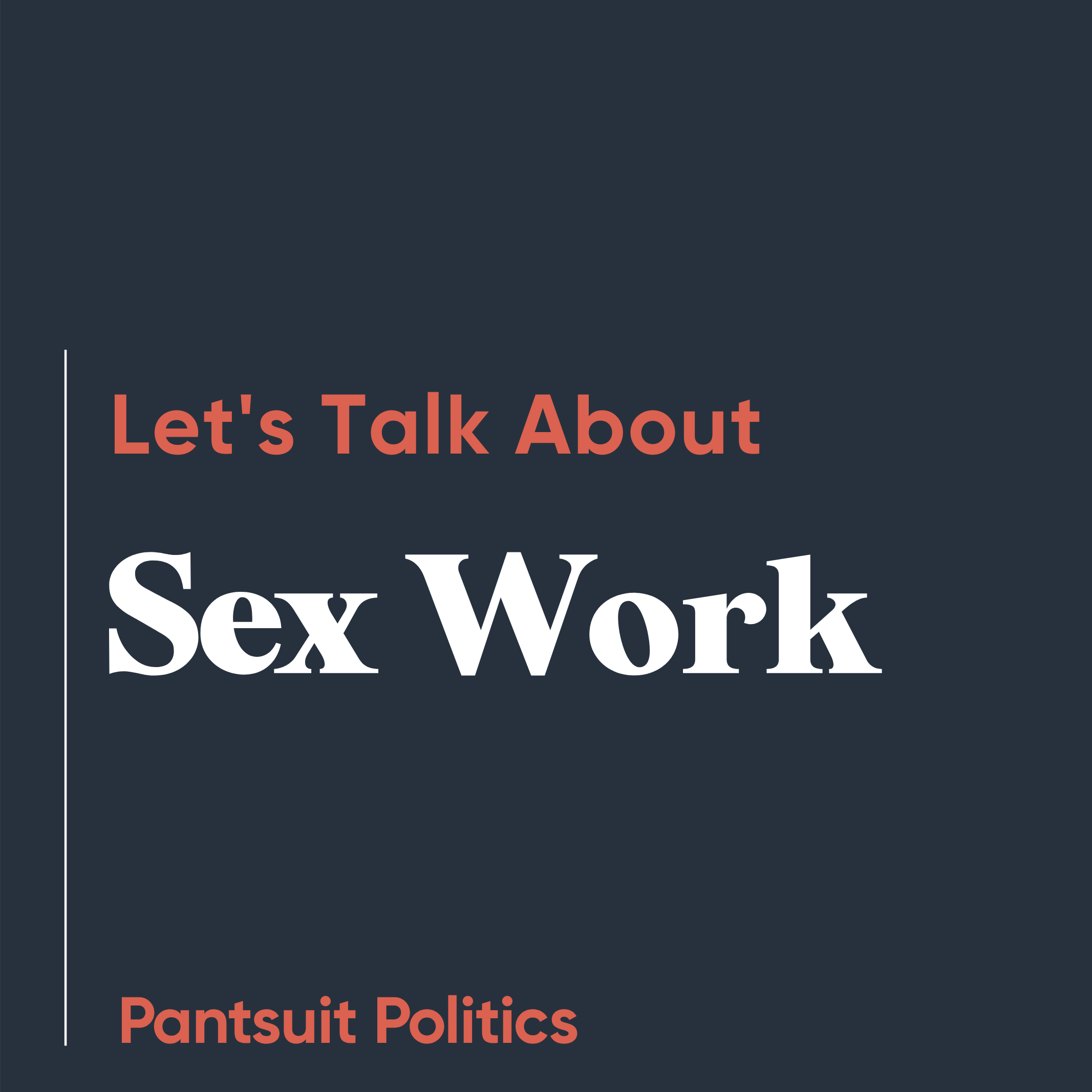 Lets Talk About Sex Work