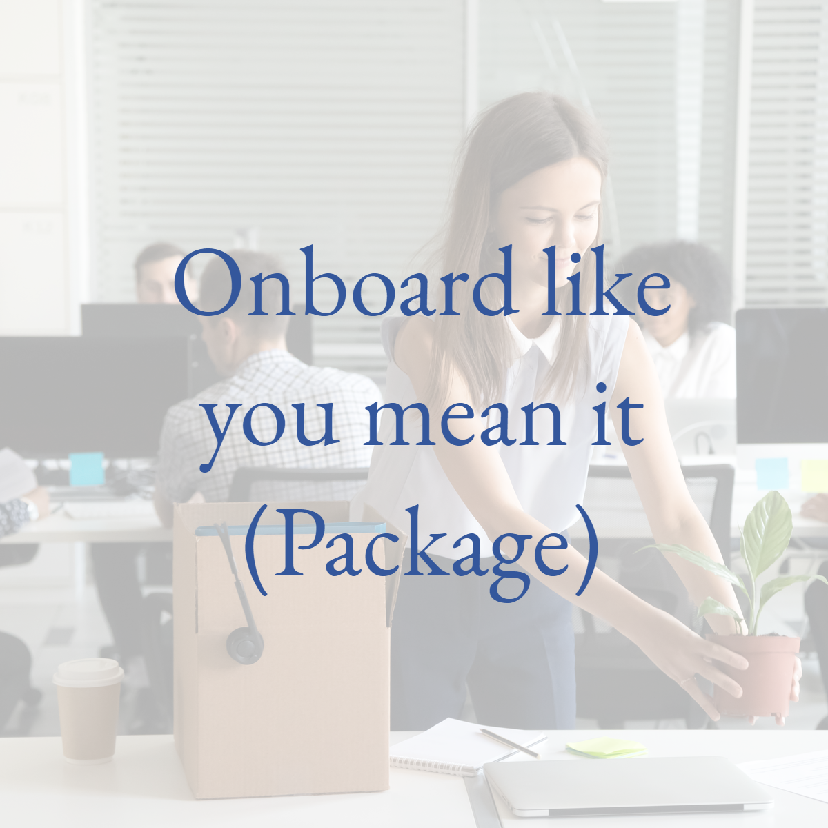 Onboarding New Employees - Package