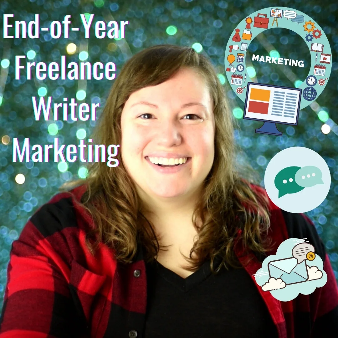 End-of-Year Freelance Writer Marketing
