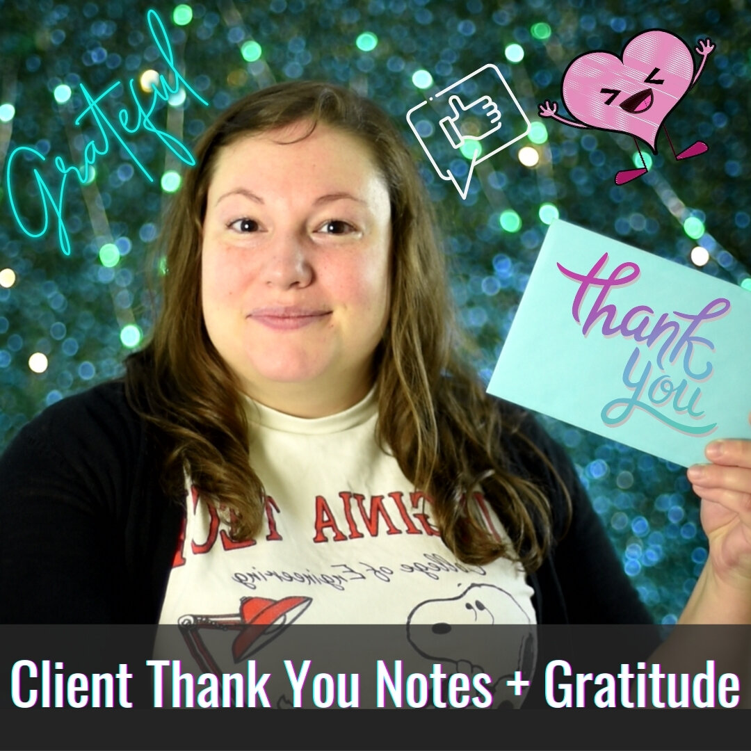 Client Thank You Notes and Gratitude