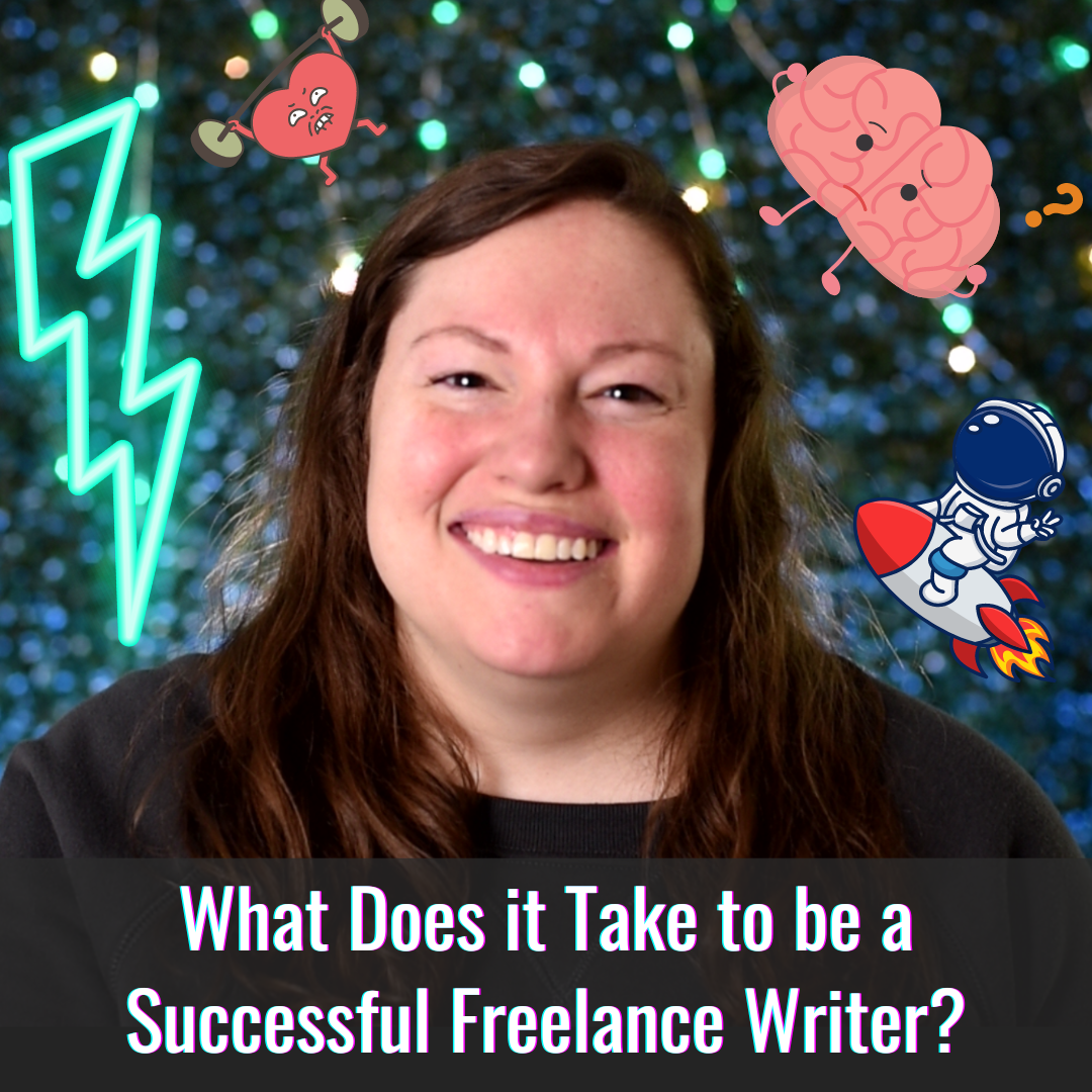 What Does it Take to be a Successful Freelance Writer?