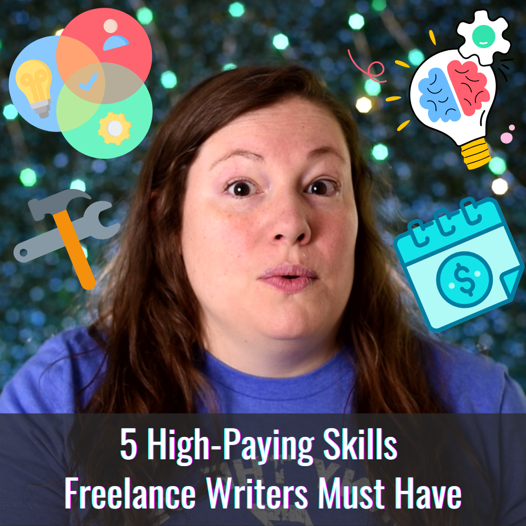 5 High-Paying Skills Freelance Writers Must Have