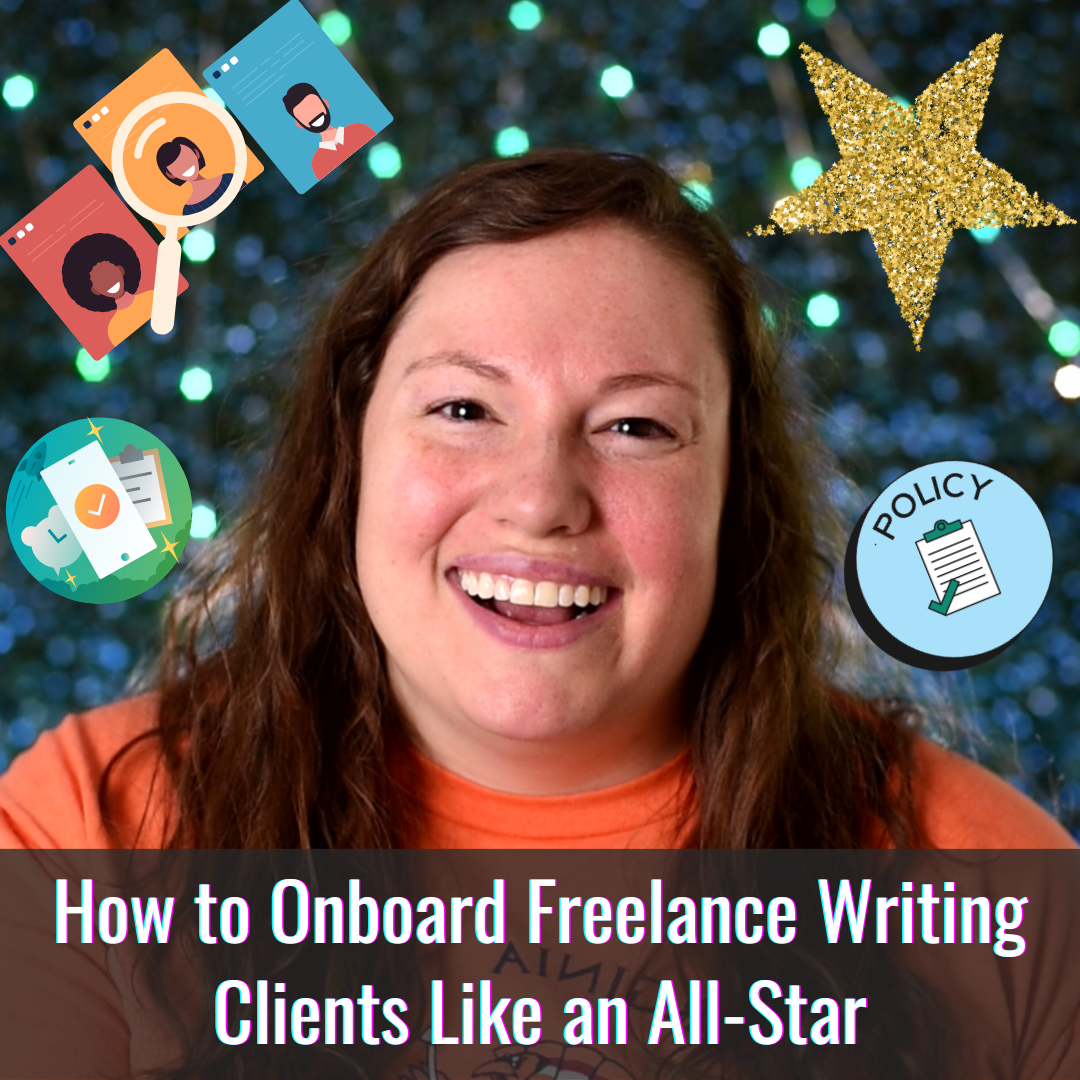 How to Onboard Freelance Writing Clients Like an All-Star