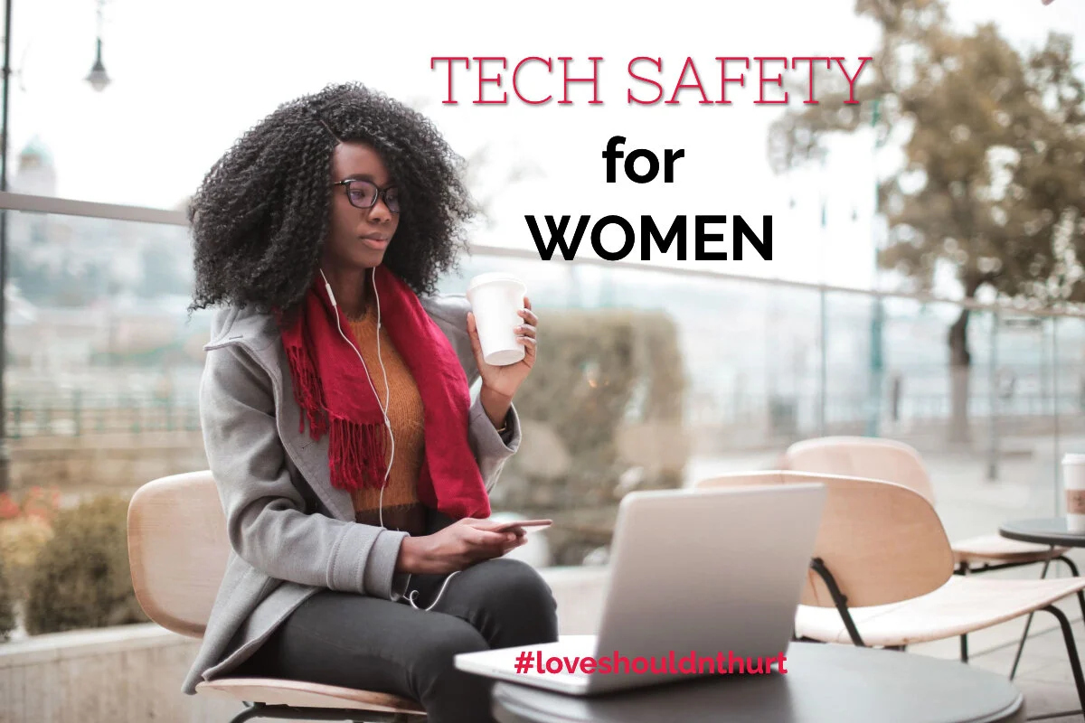 TECH SAFETY TIPS FOR WOMEN AND VAW WORKERS