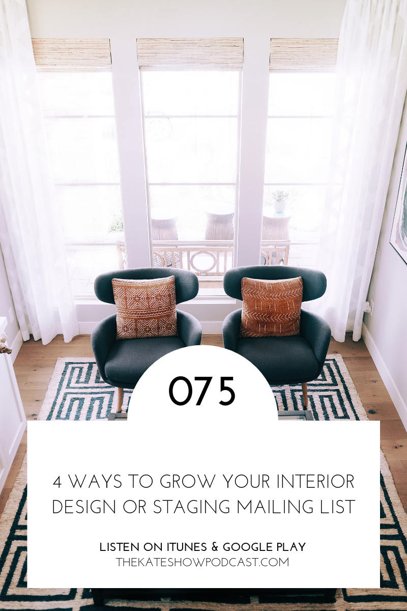 4 Ways to Grow Your Interior Design or Staging Mailing List.png