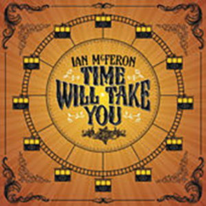 Time Will Take You Ian McFeron.jpeg