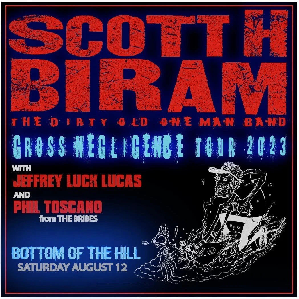 The Bribes (SOLO) at Bottom of the Hill with Scott H. Biram!