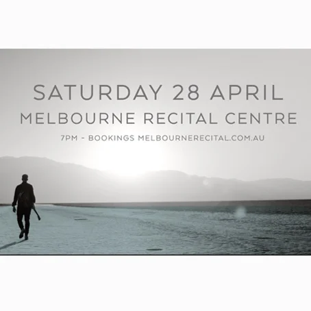 MELBOURNE RECITAL CENTRE - APRIL 28th