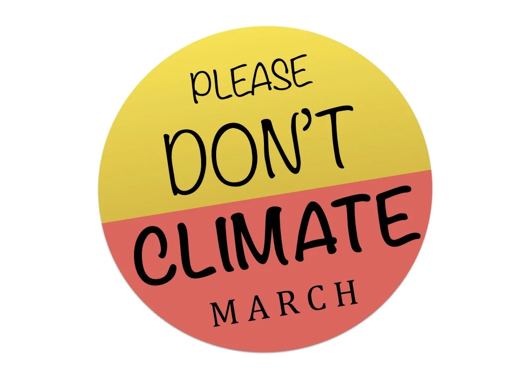 Please don't climate march. 