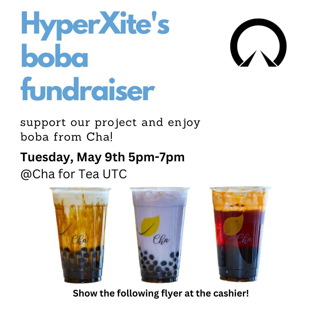 CHA FOR TEA Fundraiser! Come out and support the team next Tuesday, May 9th anytime from 5-7pm🧋Be sure to present our flyer at checkout (next slide)!

We hope to see you guys there!

#ucihyperxite #uciengineering #uci #chafortea