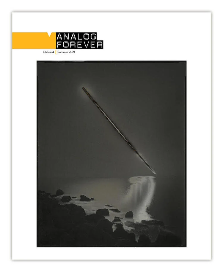 Analog Forever Magazine
Edition 4 | Summer 2021