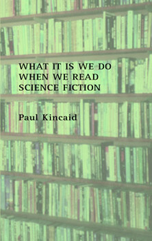 What it is Contents — Paul Kincaid