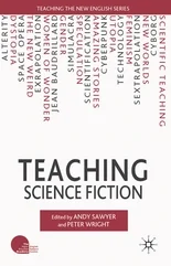 TEACHING SCIENCE FICTION EDITED BY ANDY SAWYER AND PETER WRIGHT (Palgrave Macmillan, London, 2011) I contributed the opening chapter, 'Through Time and Space: A Brief History of Science Fiction'