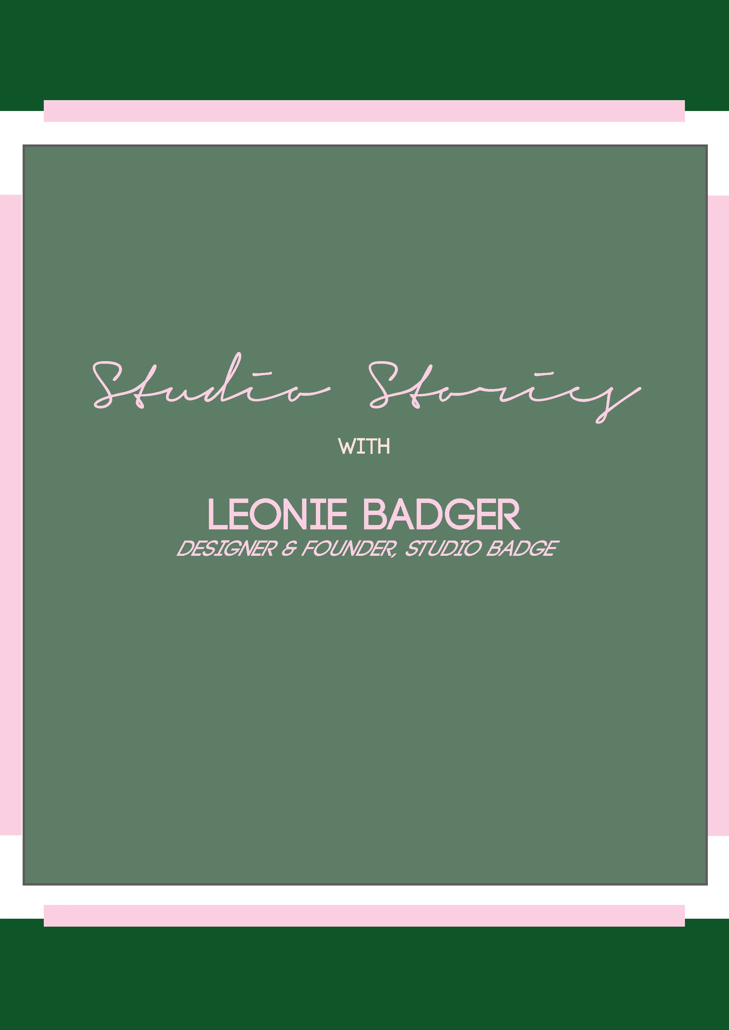 LEONIE BADGER, Founder & Designer - STUDIO BADGE