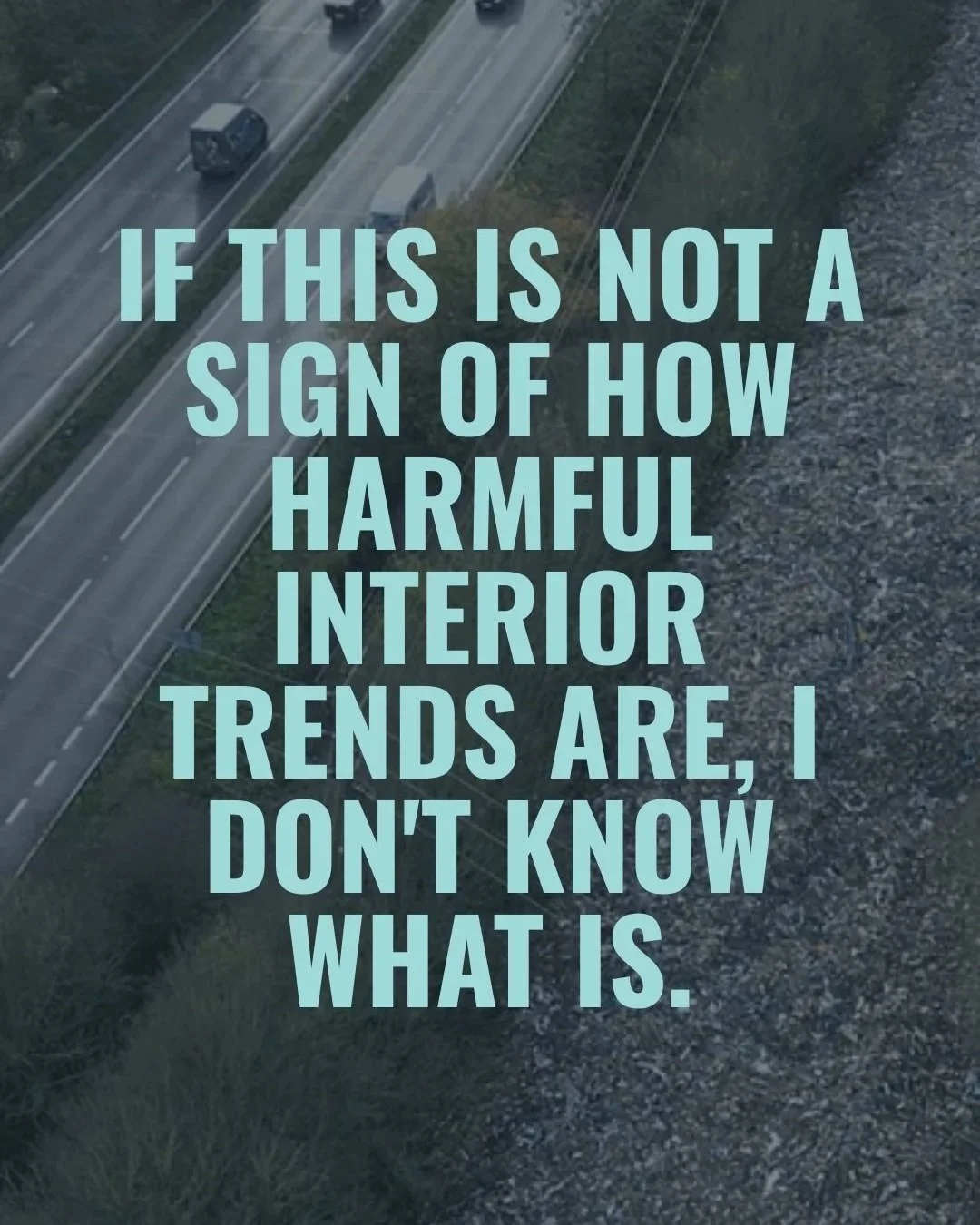 Why interior trends are harmful