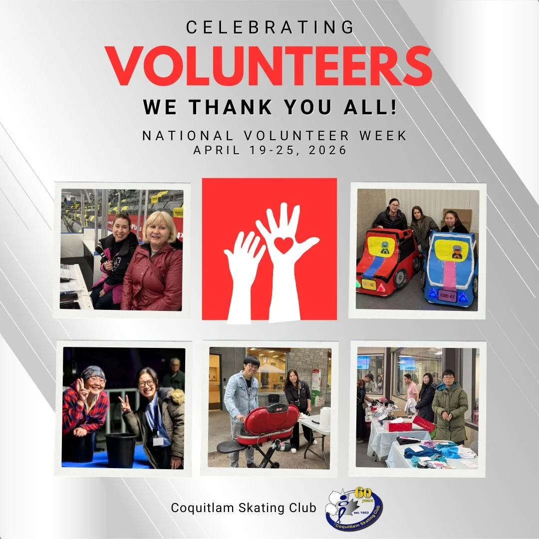 Happy National Volunteer Week (April 19&ndash;25, 2026)!

As a non-profit organization, the Coquitlam Skating Club relies on the dedication and support of our volunteers to help run our club and create opportunities for our skaters.

From board membe