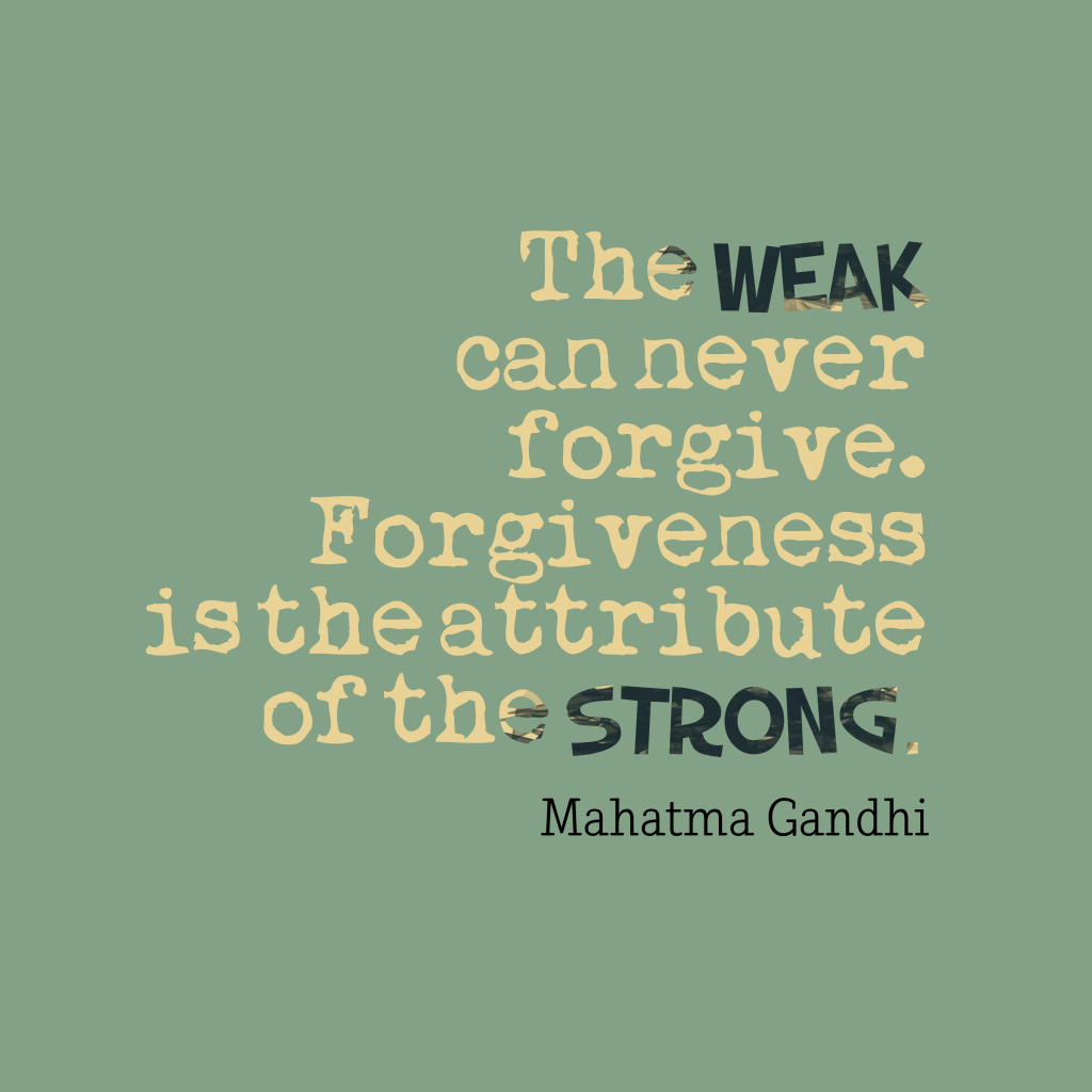 The-weak-can-never-forgive.__quotes-by-Mahatma-Gandhi-50-1024x1024.png
