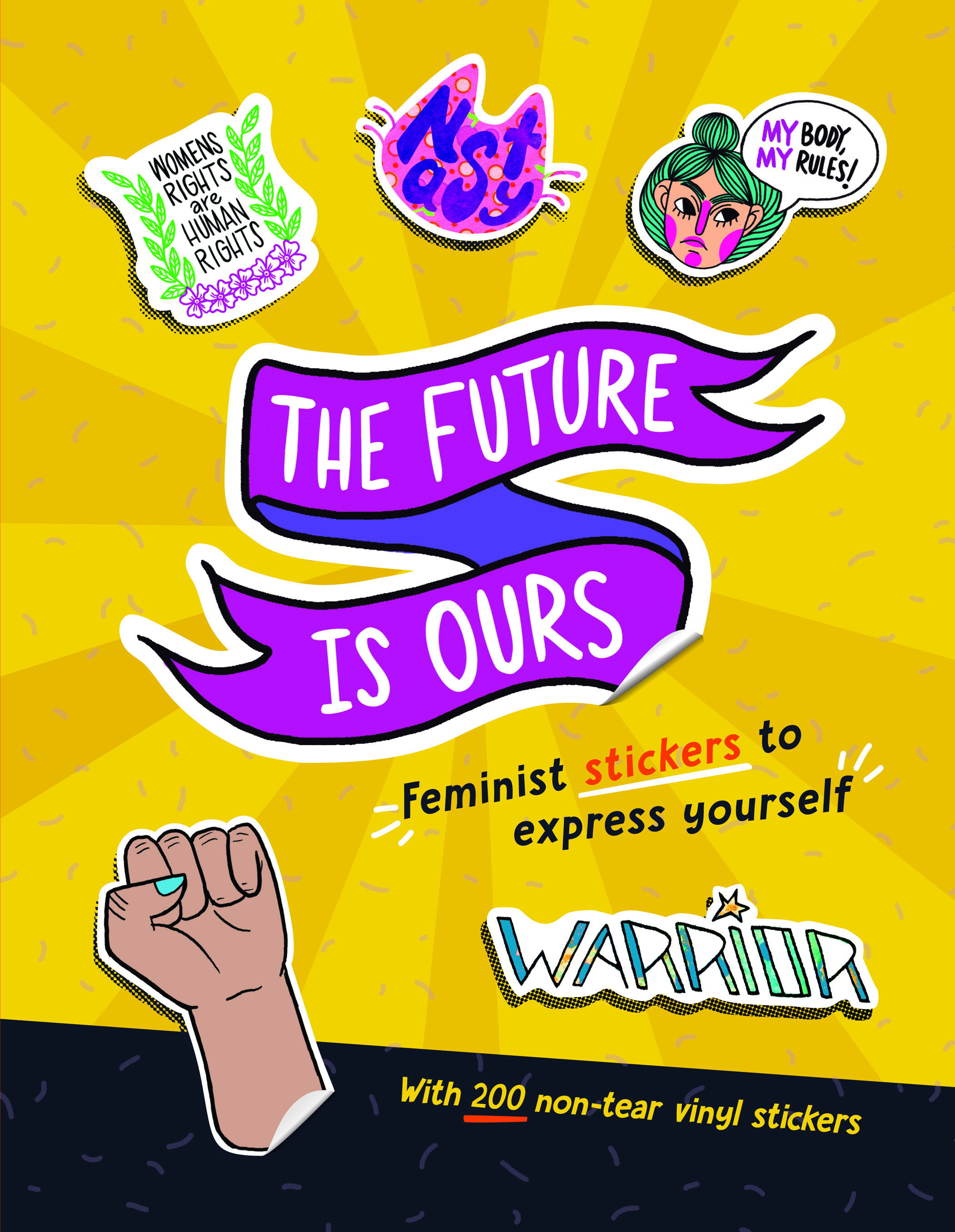 The Future Is Ours: Feminist Stickers To Express Yourself cover