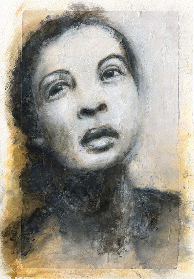 "Billie" A loosely interpreted portrait of Ms Billie Holiday. For a love and gift that left too soon.