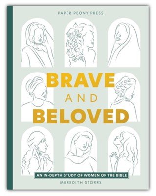 Women's Bible Study - Brave &amp; Beloved
