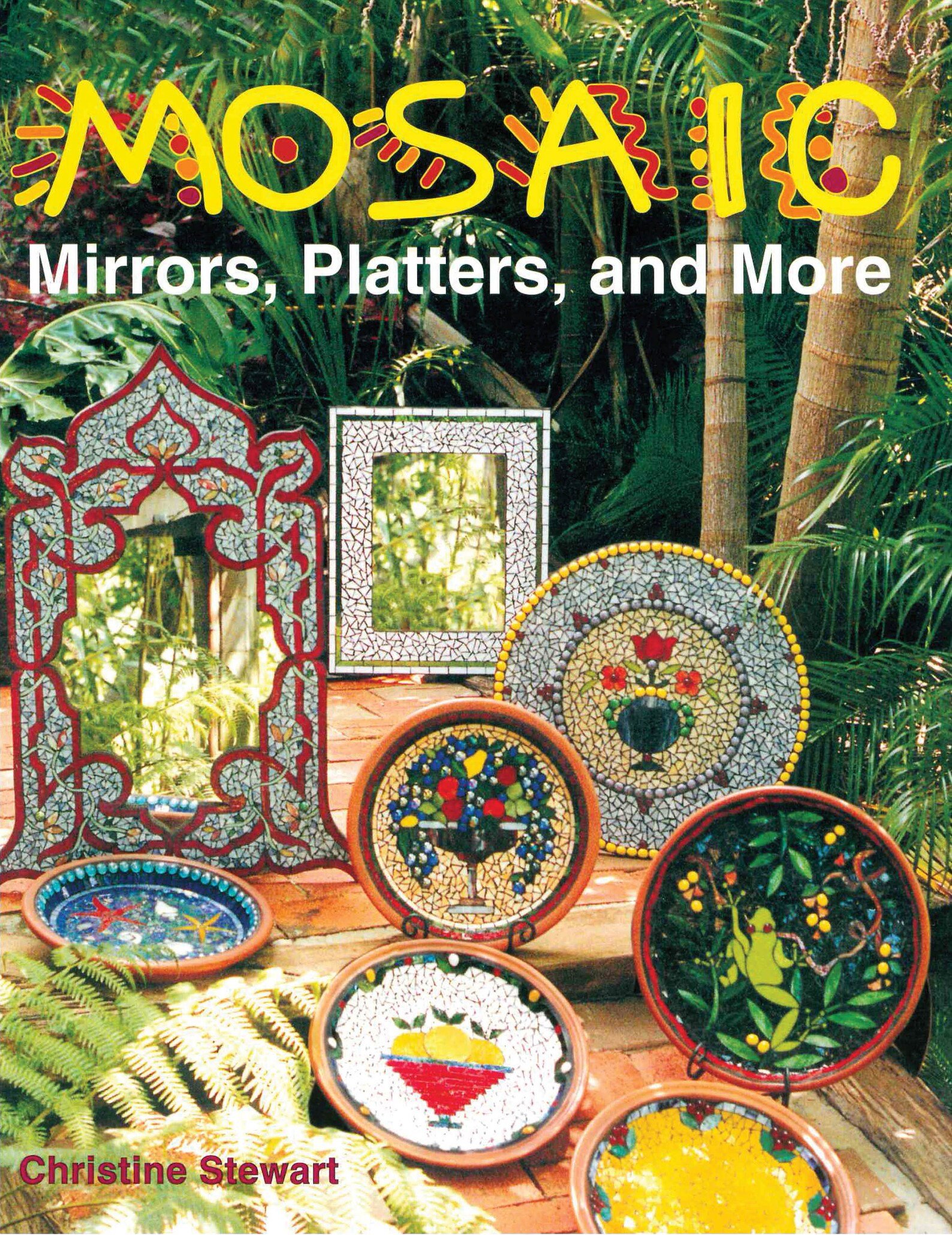  Purchase Mosaic Mirrors Platters and More. A instructional pattern book by Christine Stewart 