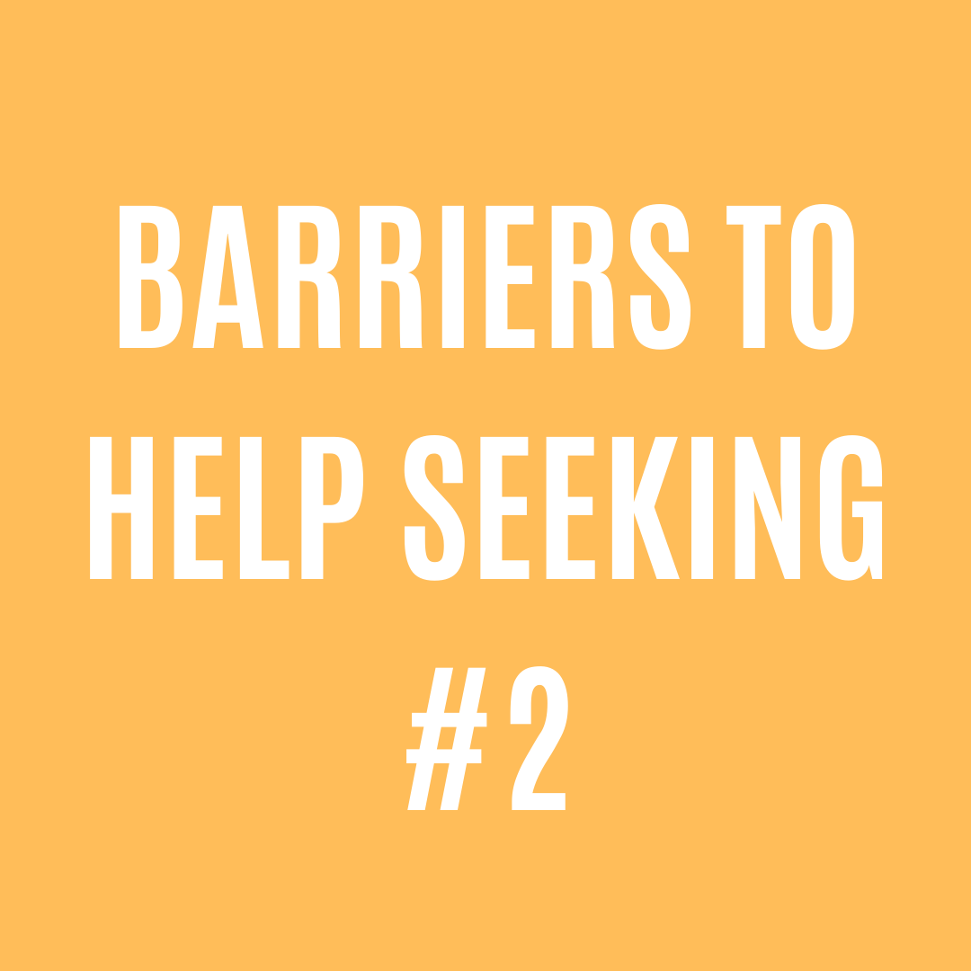 Barriers to help seeking #2
