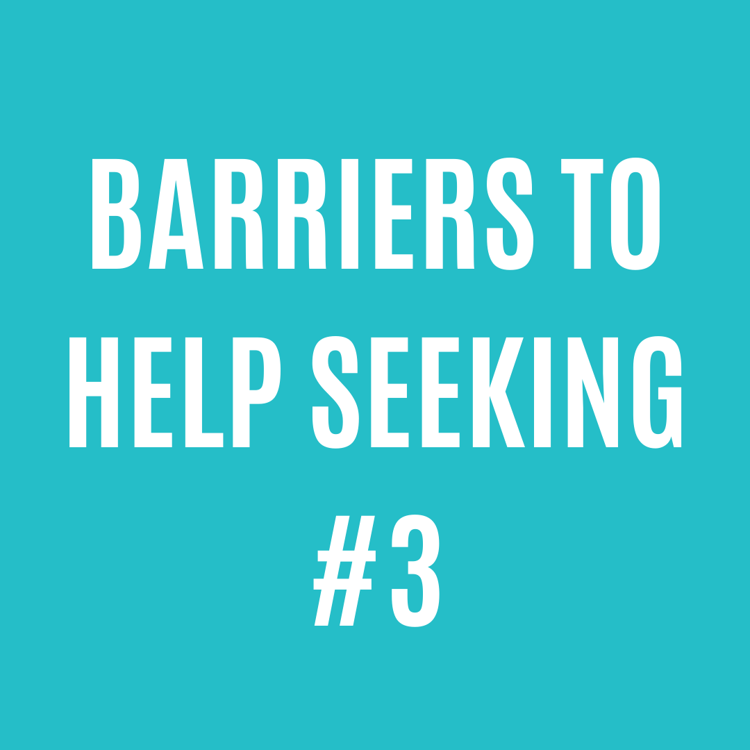 Barriers to help seeking #3