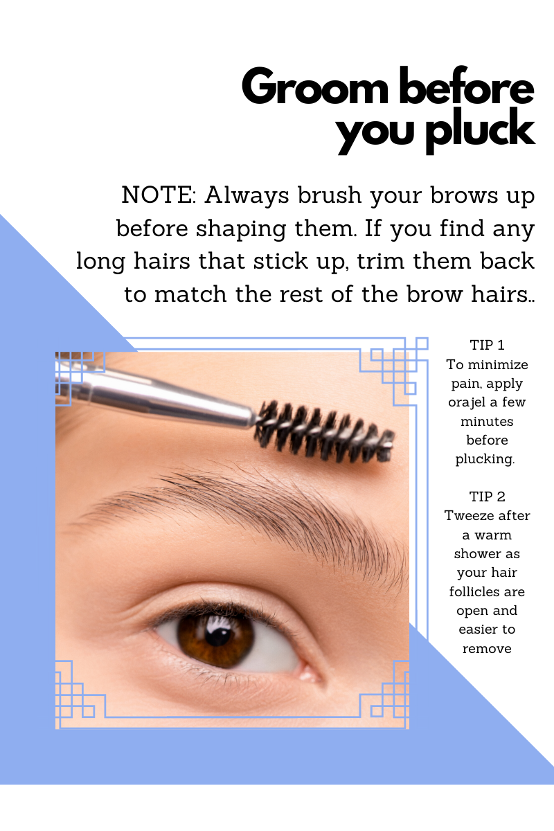 Grooming before you pluck your brows